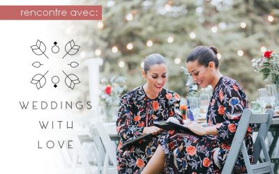 MisterWils part à la rencontre de « Weddings with Love »